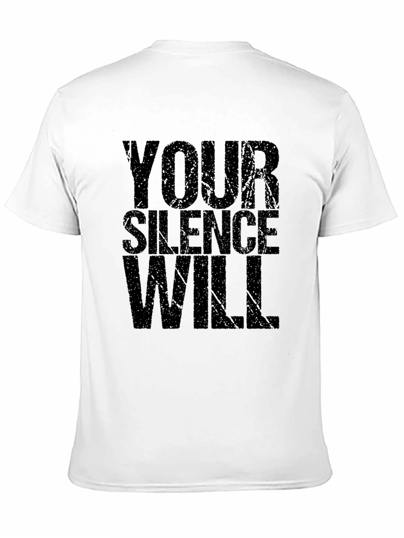 Your Silence Will T-Shirt - Black