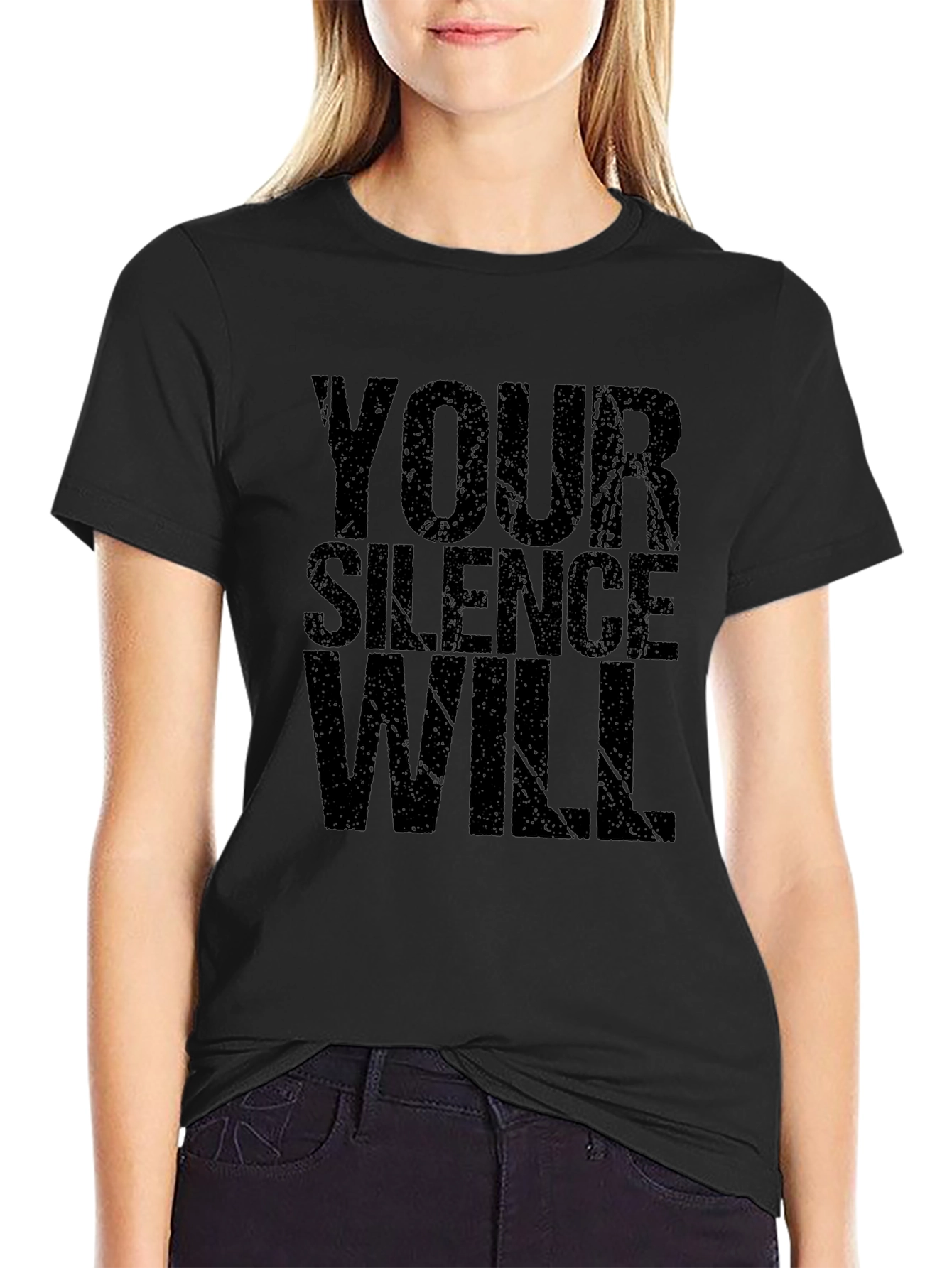 Your Silence Will T-Shirt - Black