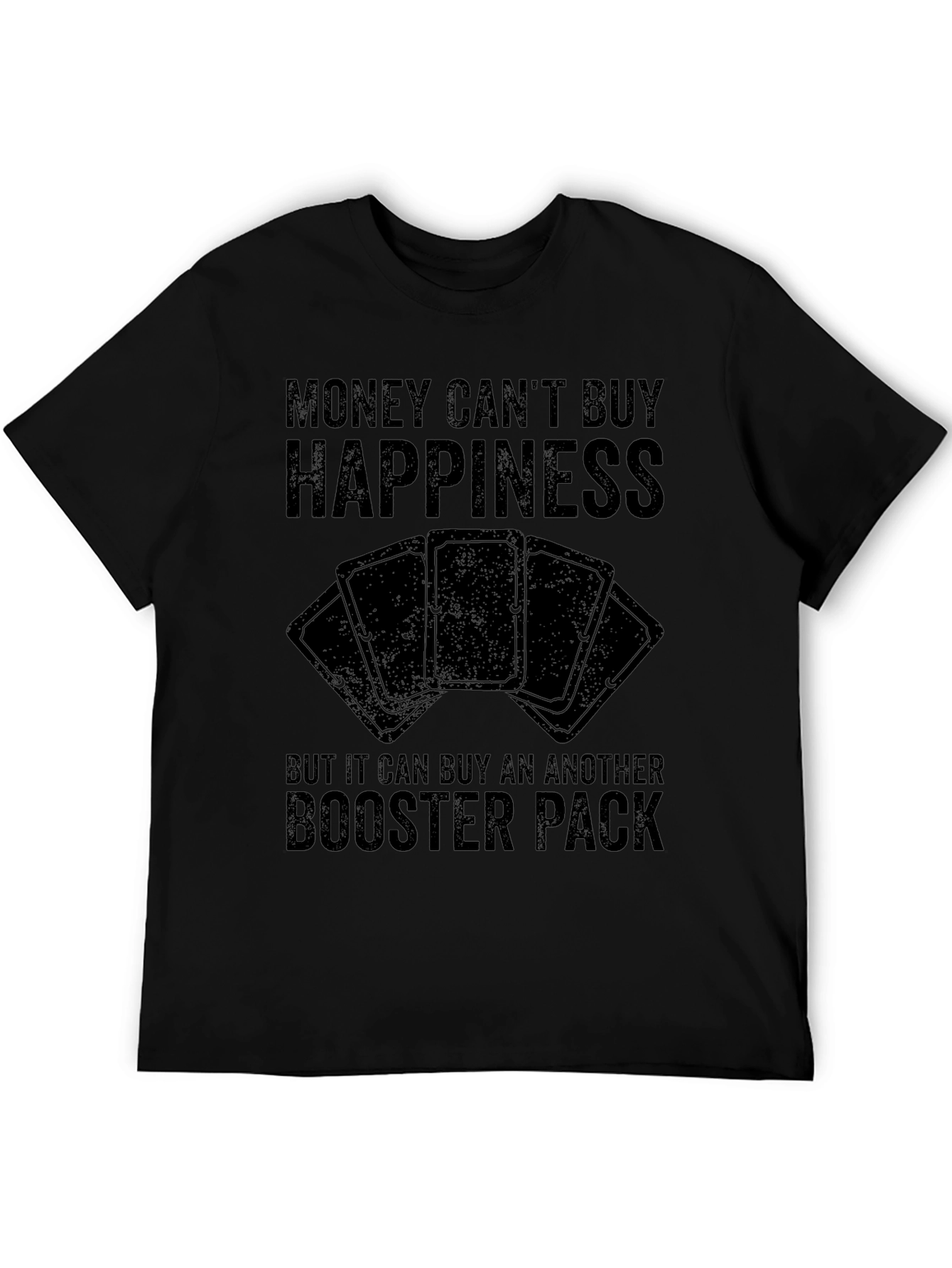 Money Cant Buy Happiness T-Shirt