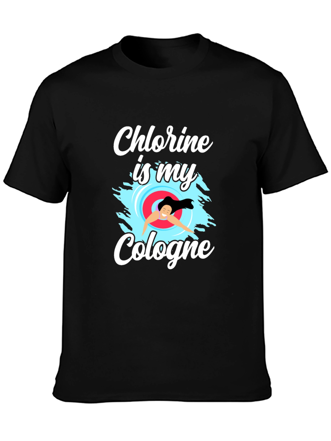 Chlorine Is My Cologne T-Shirt - Swimmer Gift