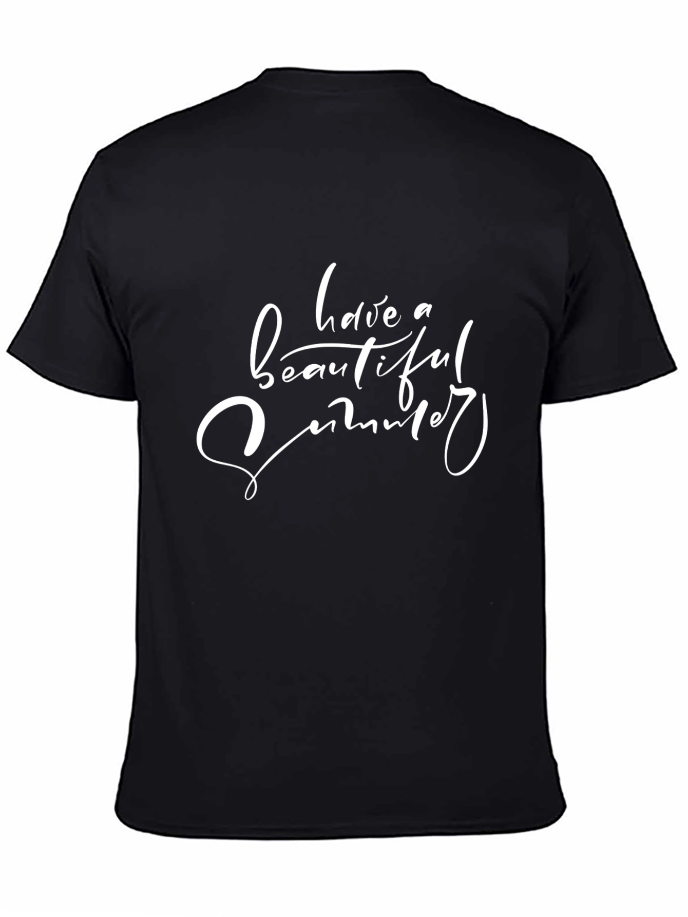Black T-Shirt Have A Beautiful Summer Print Casual Style