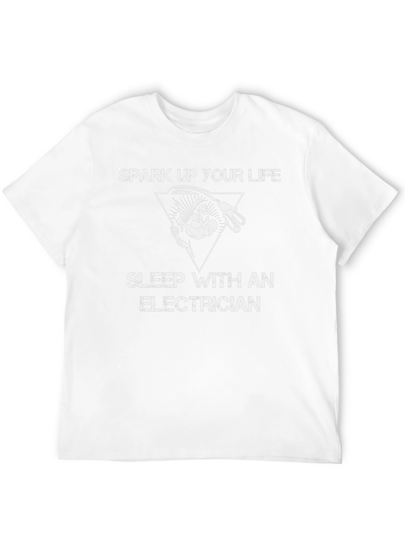 Spark Up Your Life Electrician T-Shirt