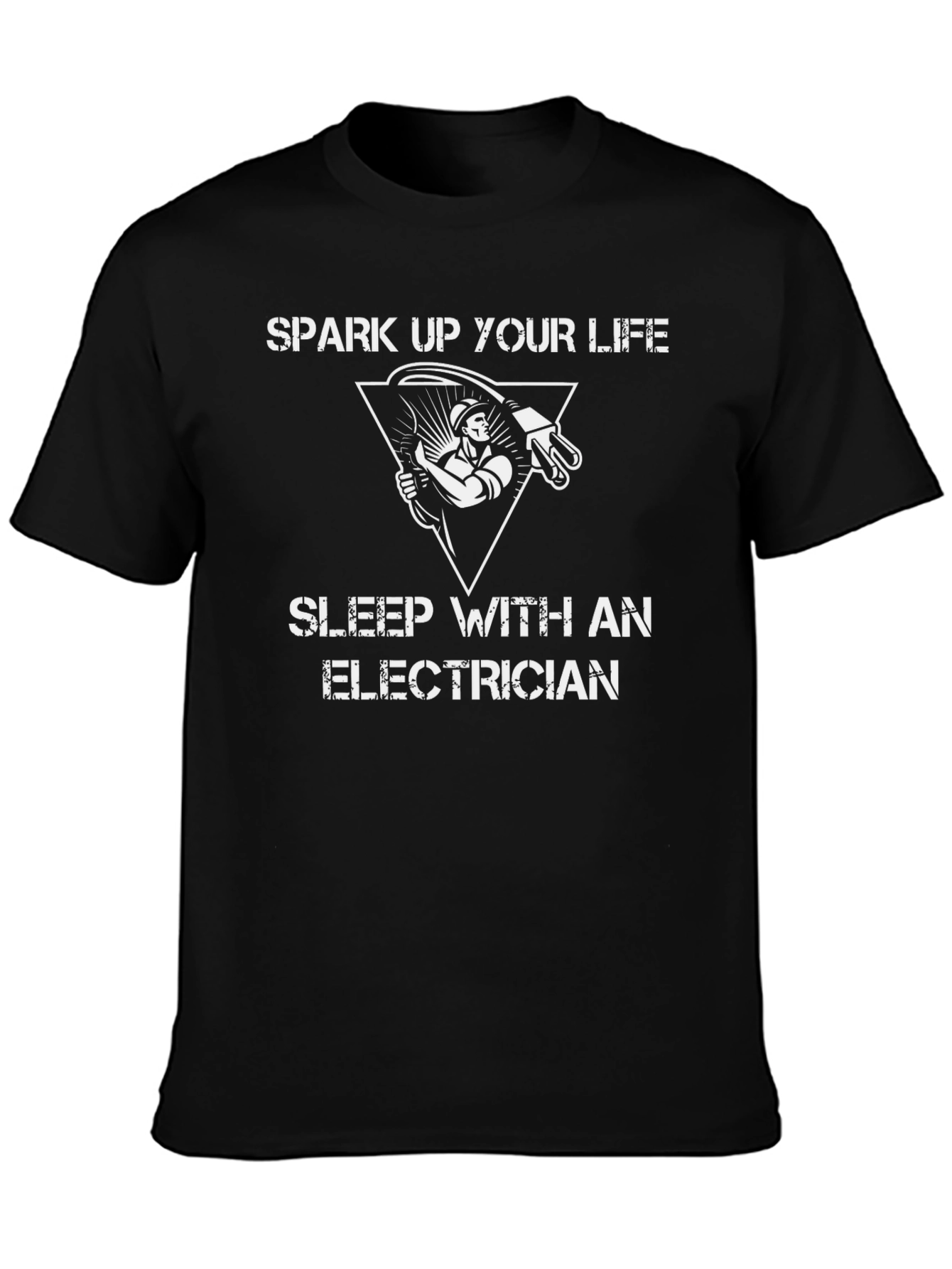 Spark Up Your Life Electrician T-Shirt
