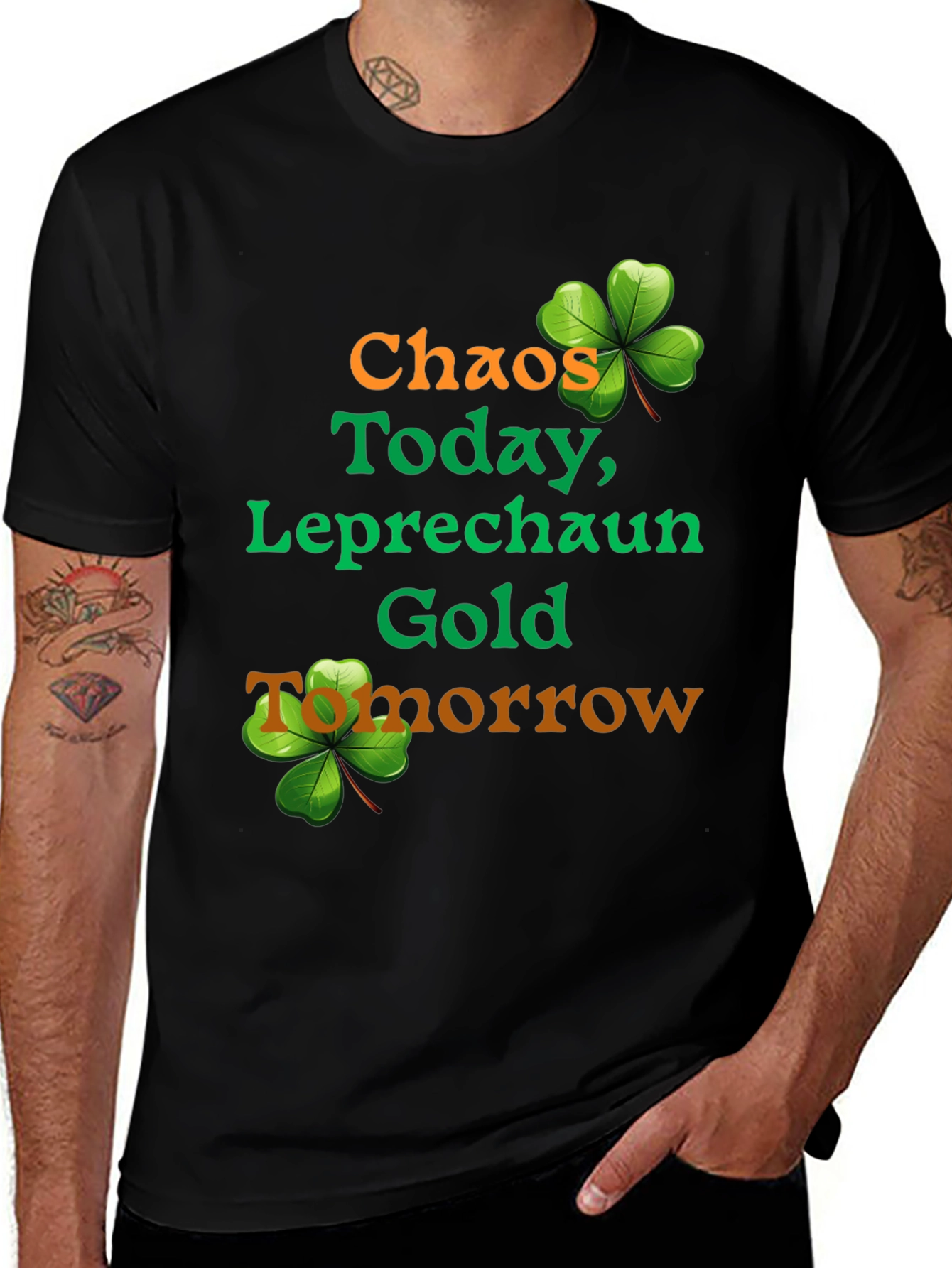 Chaos Today Leprechaun Gold St. Patricks Day T-Shirt