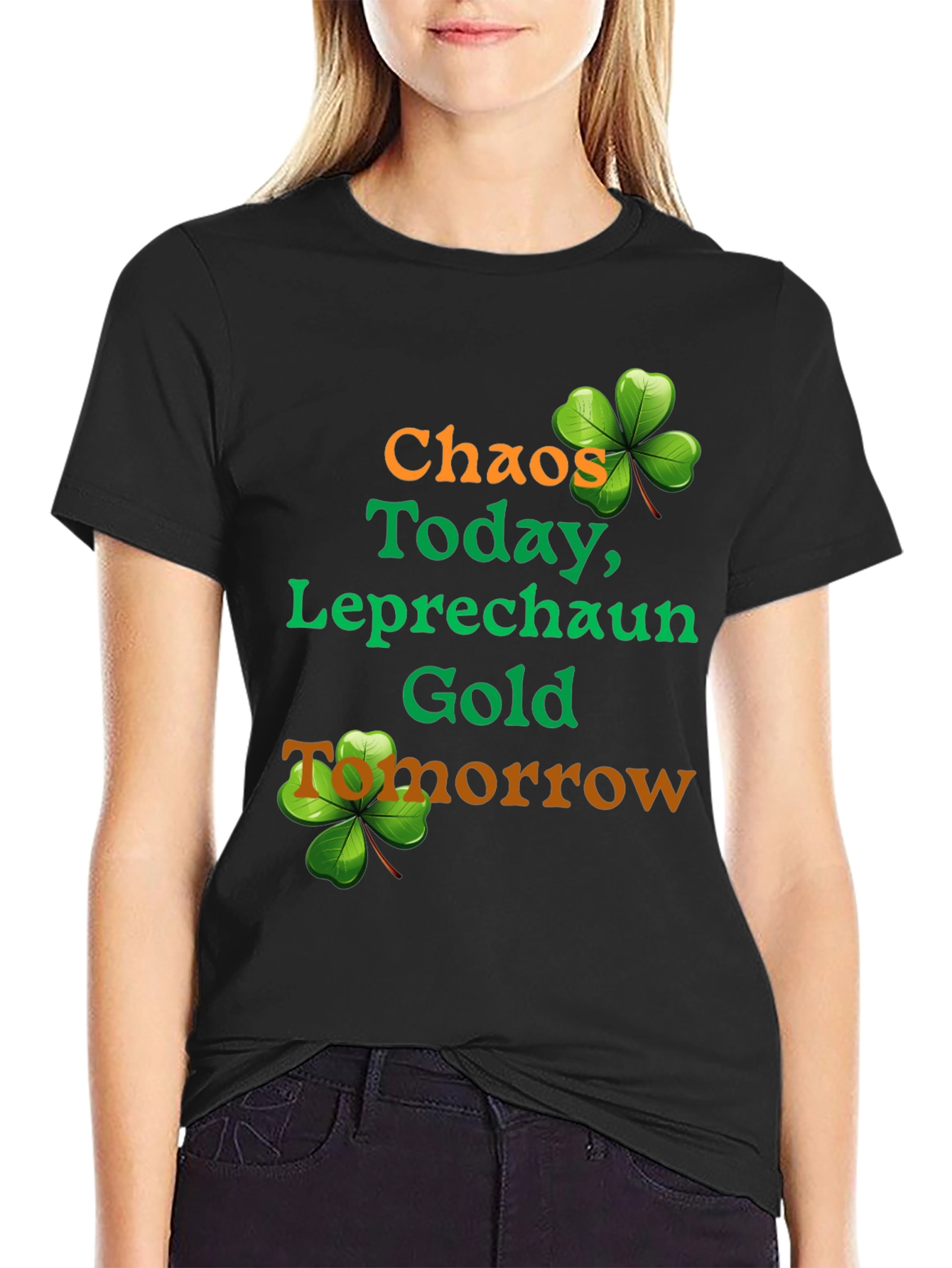Chaos Today Leprechaun Gold St. Patricks Day T-Shirt
