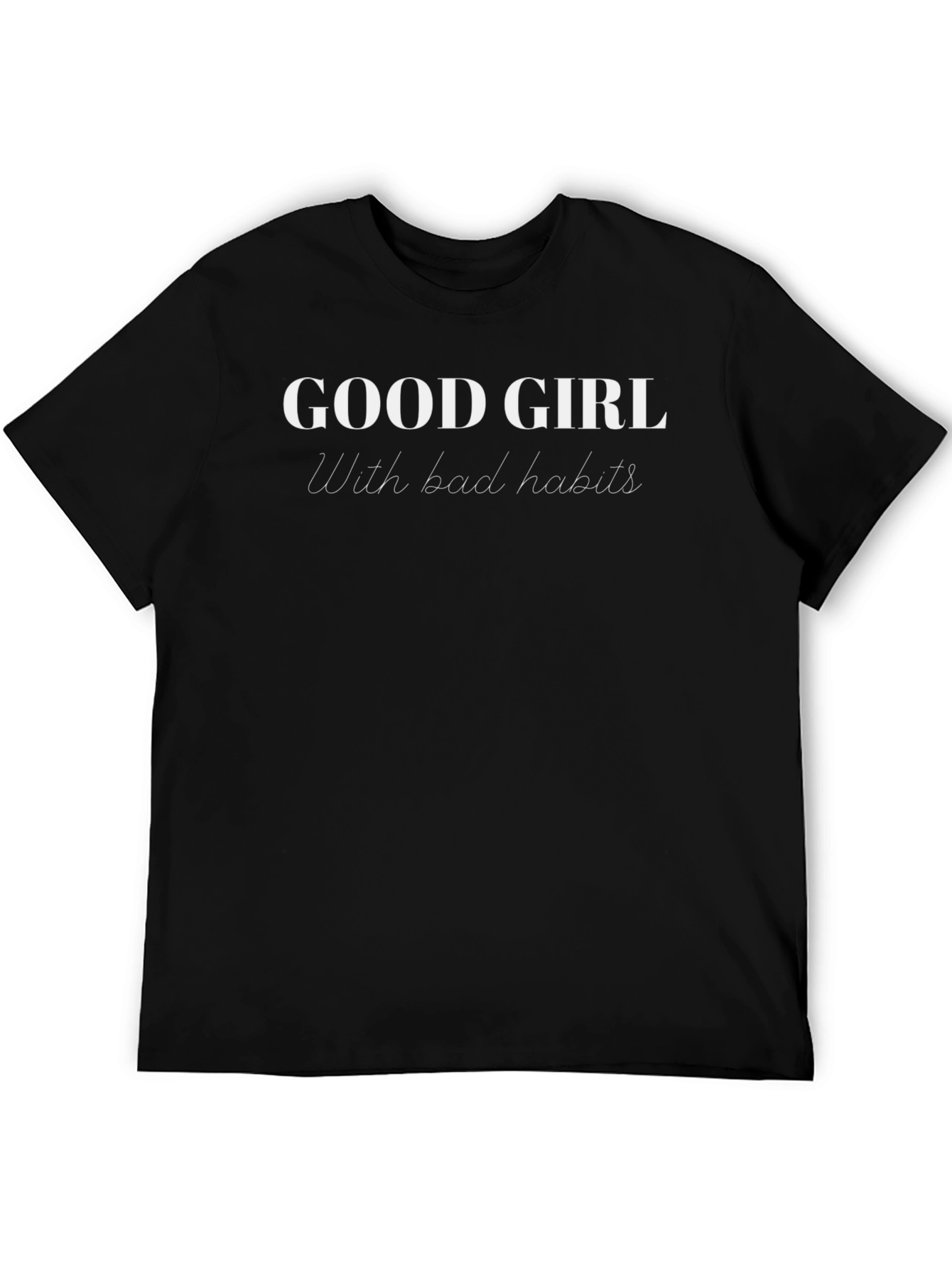 Good Girl Bad Habits T-Shirt
