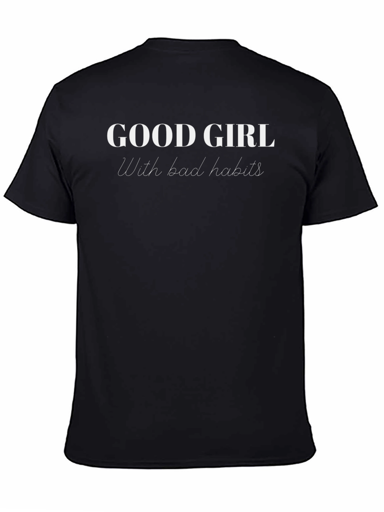 Good Girl Bad Habits T-Shirt