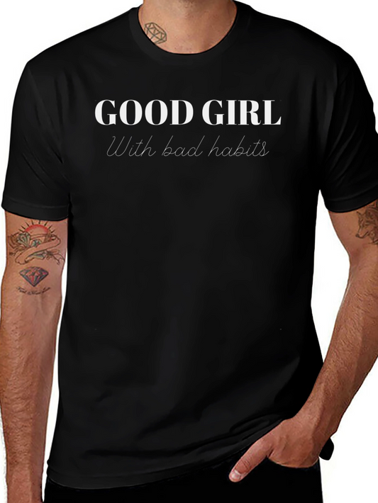 Good Girl Bad Habits T-Shirt
