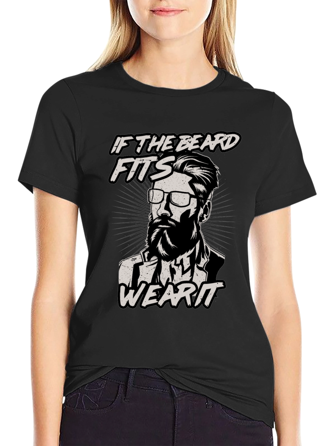 If The Beard Fits Wear It T-Shirt