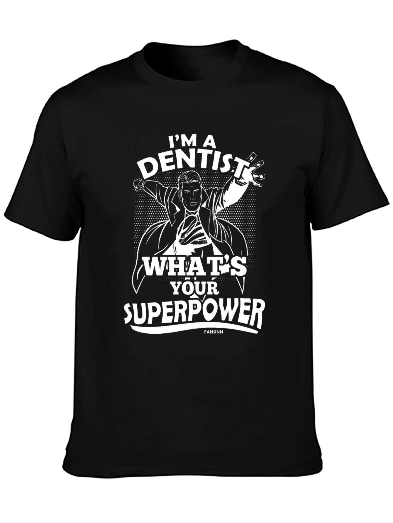 Dentist Superpower T-Shirt - Black Cotton Tee