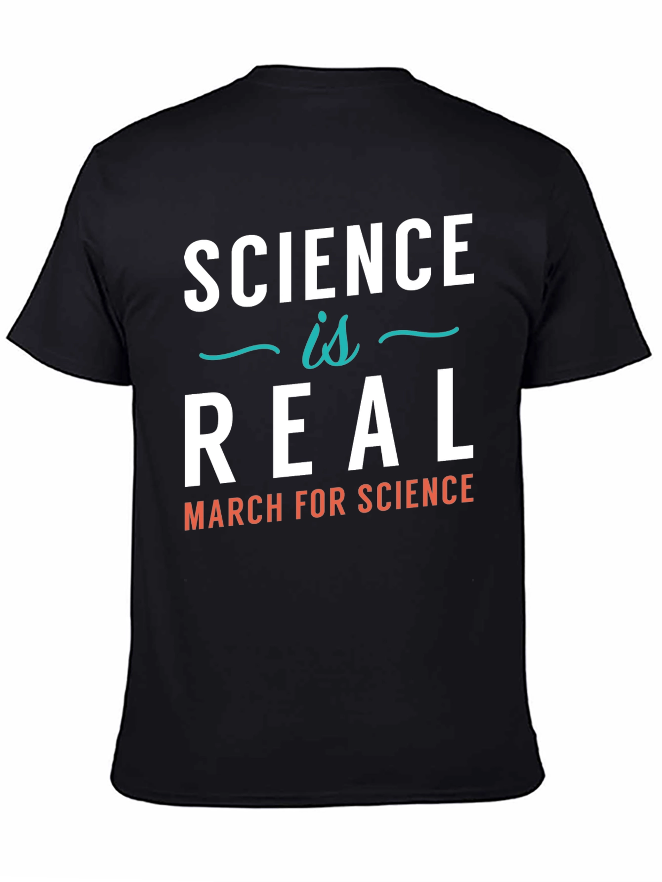 Science is Real T-Shirt - March for Science