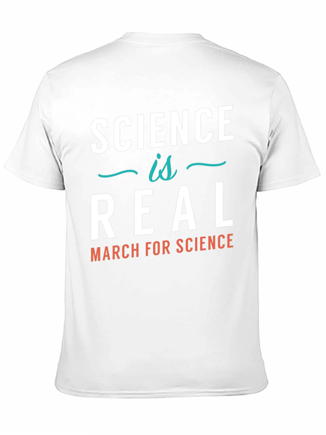 Science is Real T-Shirt - March for Science