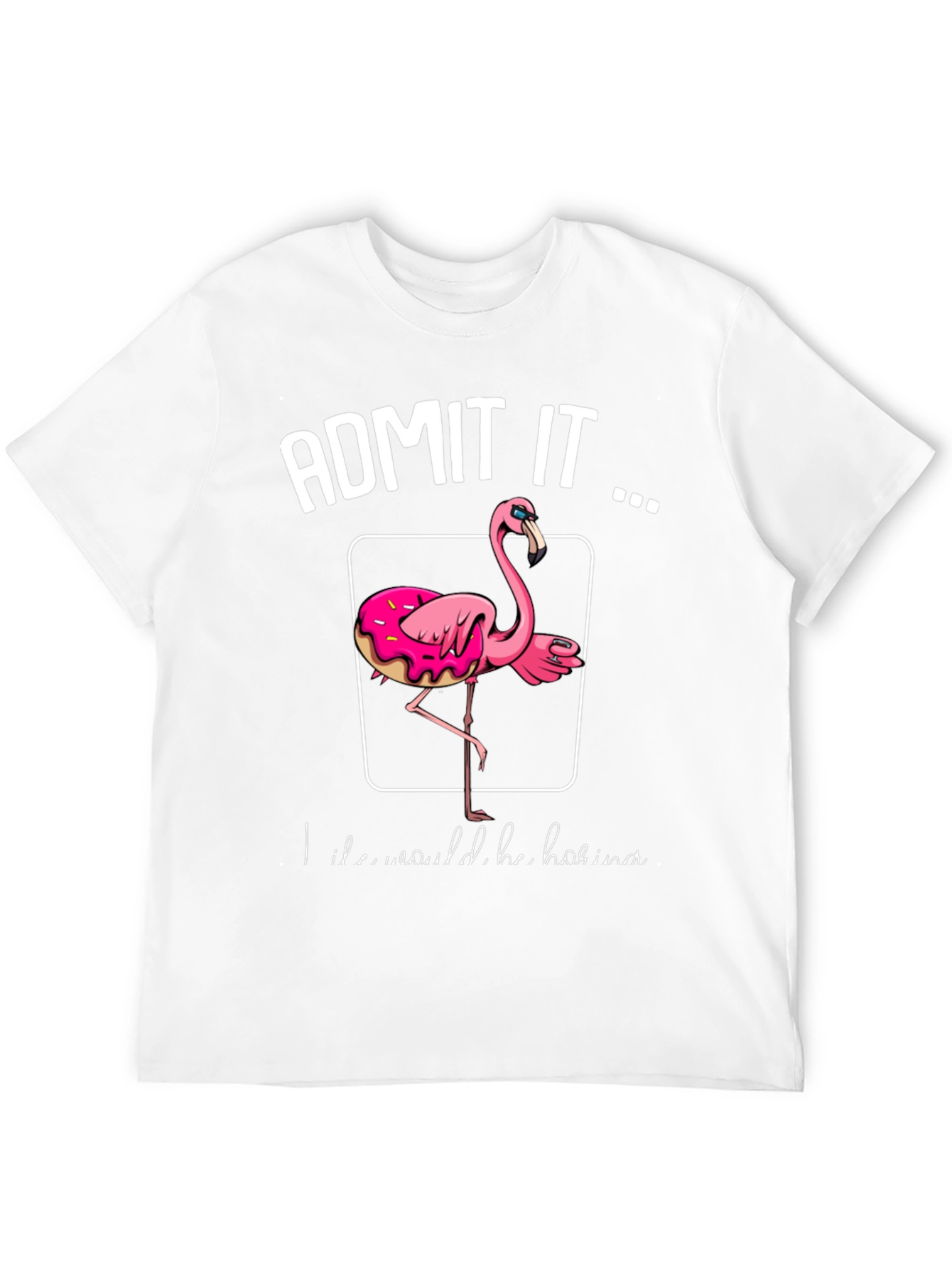 Admit It Flamingo Donut T-Shirt
