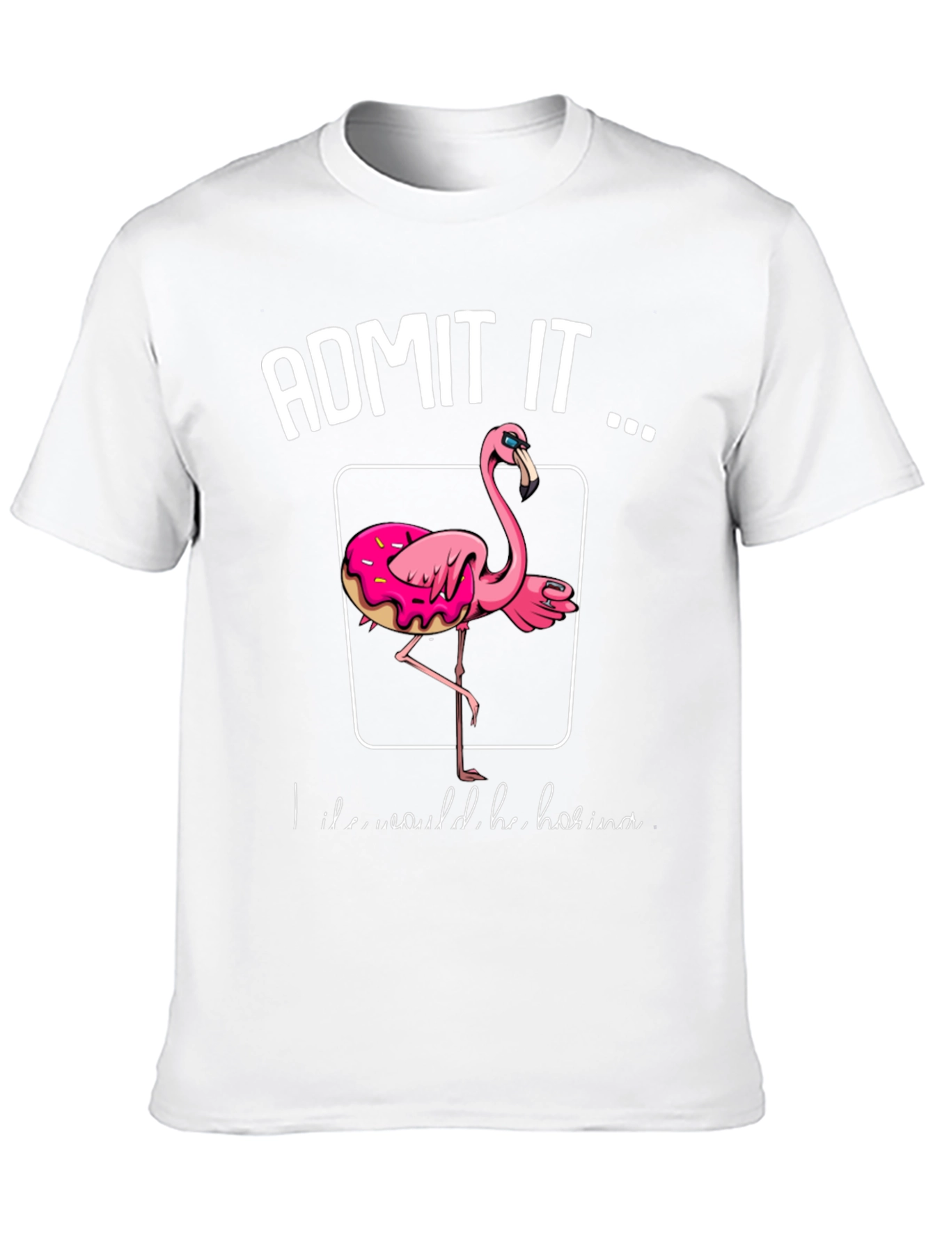 Admit It Flamingo Donut T-Shirt