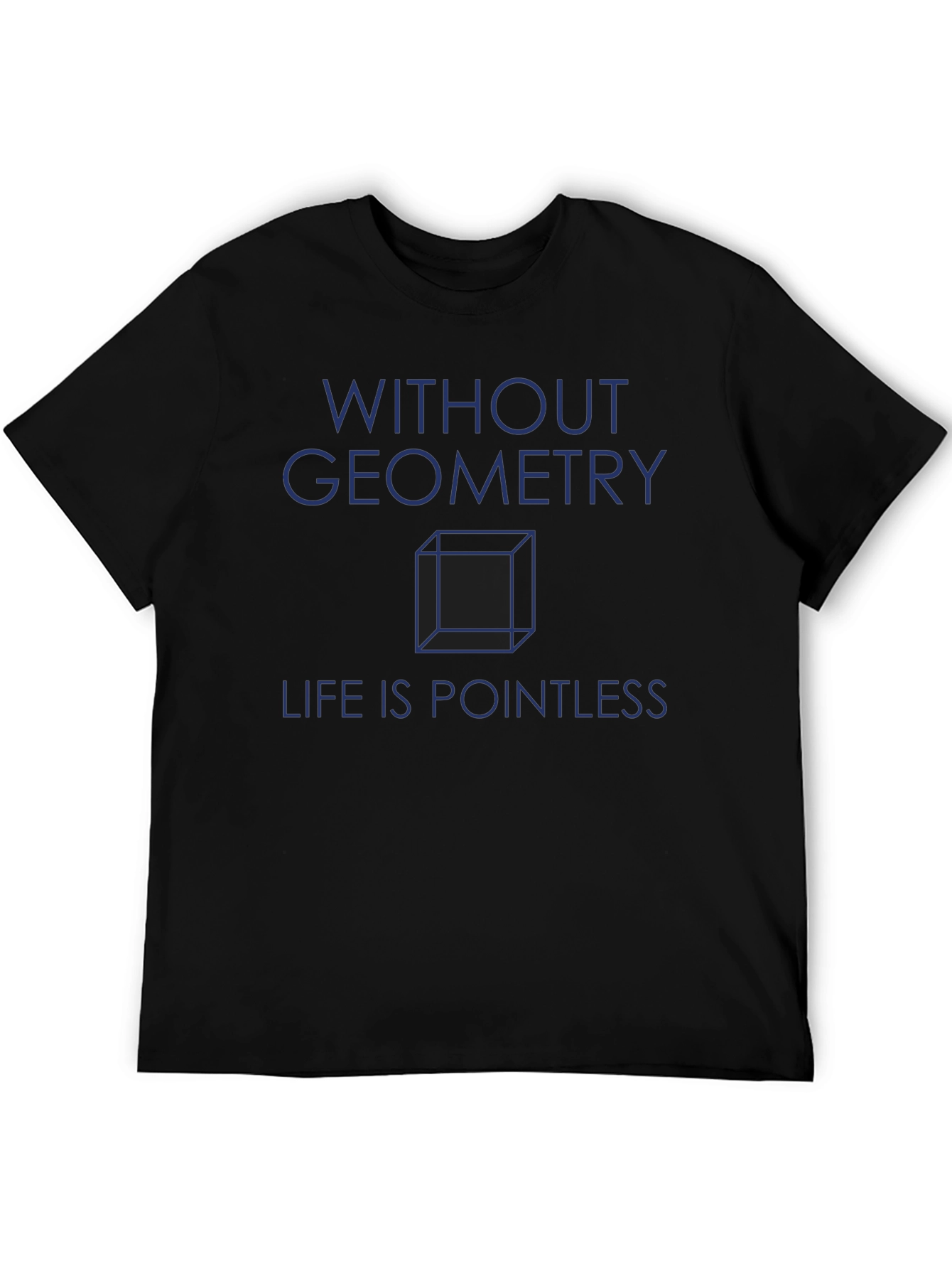 Geometry T-Shirt - Pointless Without It