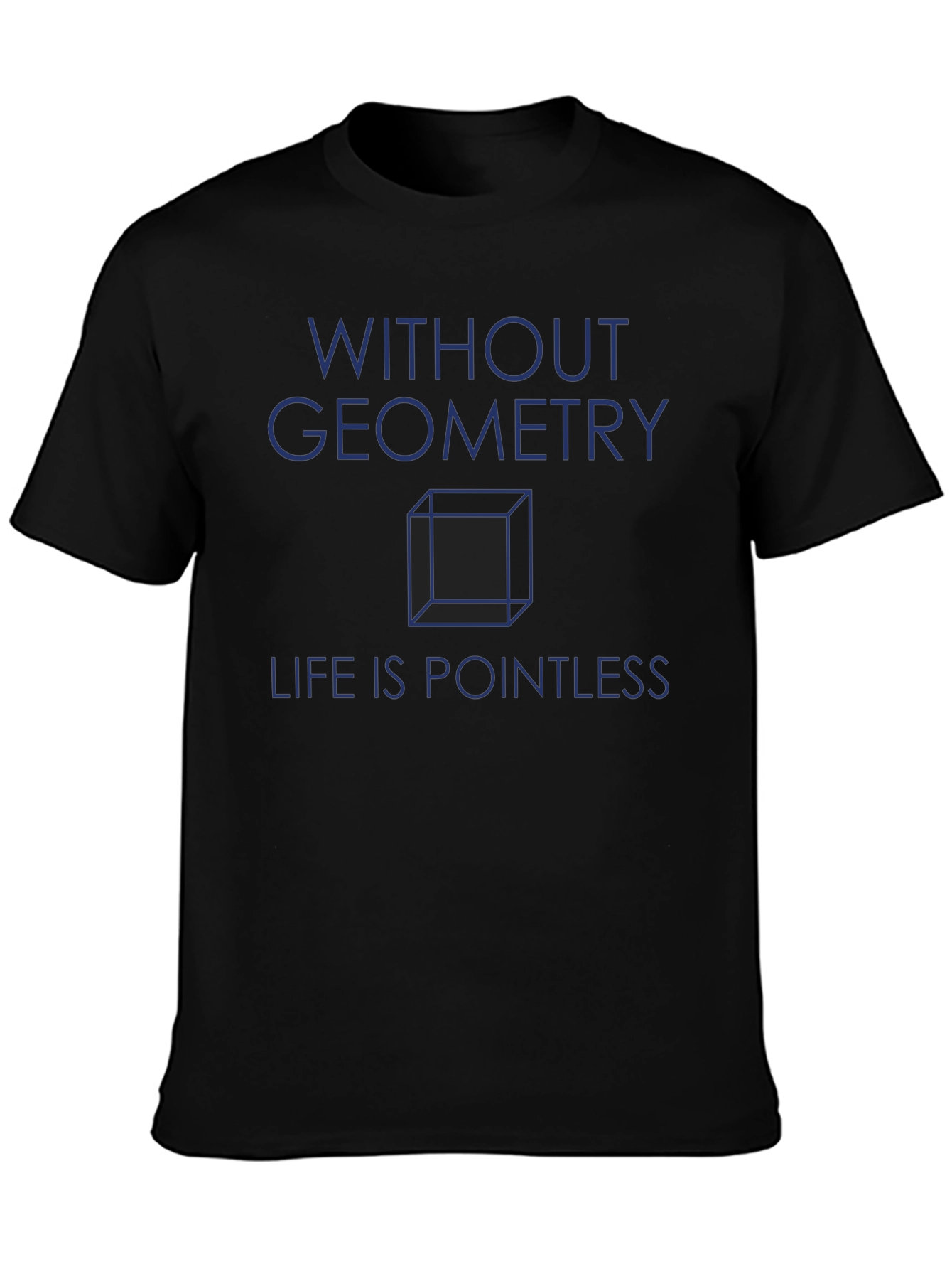 Geometry T-Shirt - Pointless Without It