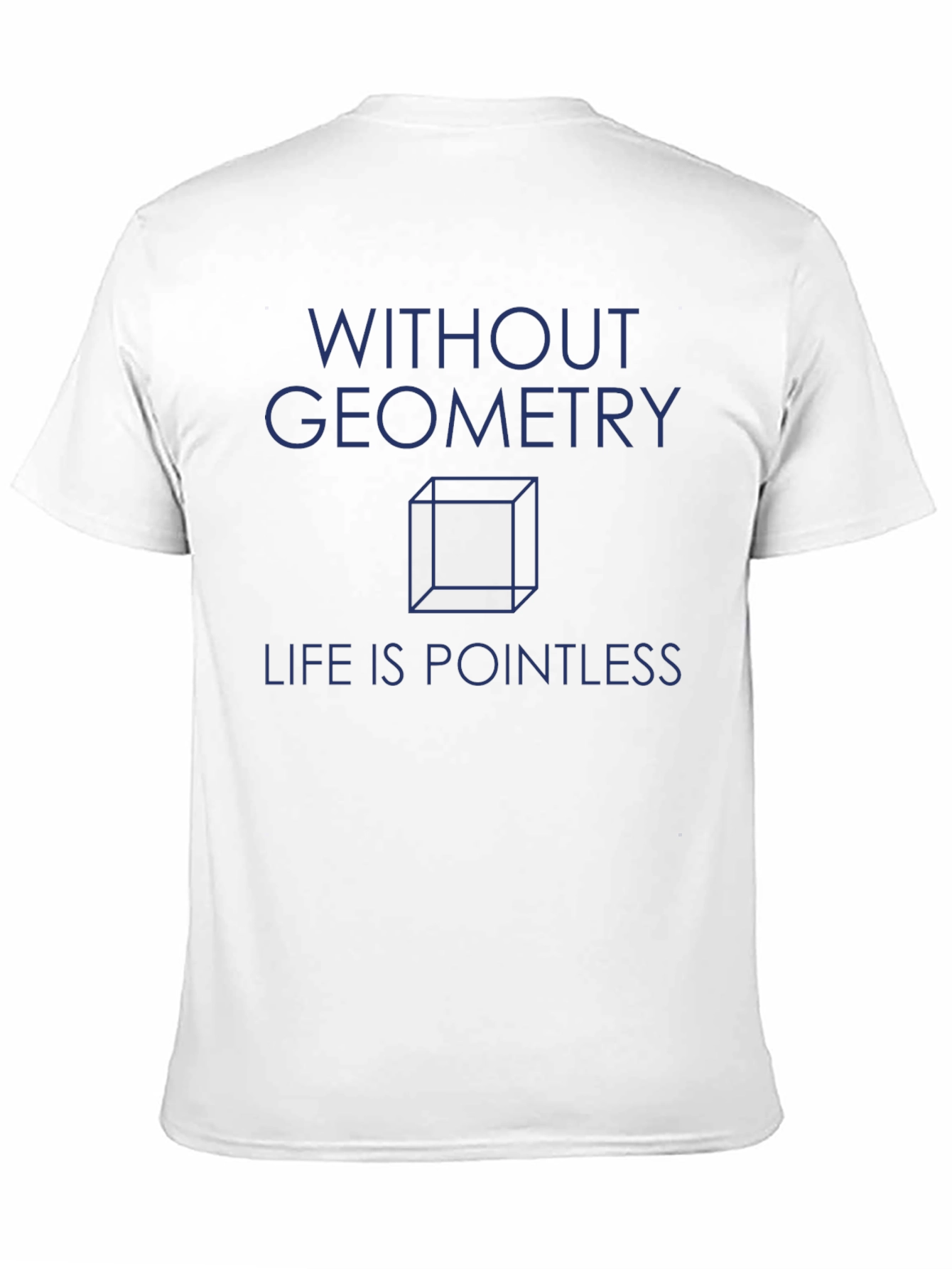 Geometry T-Shirt - Pointless Without It