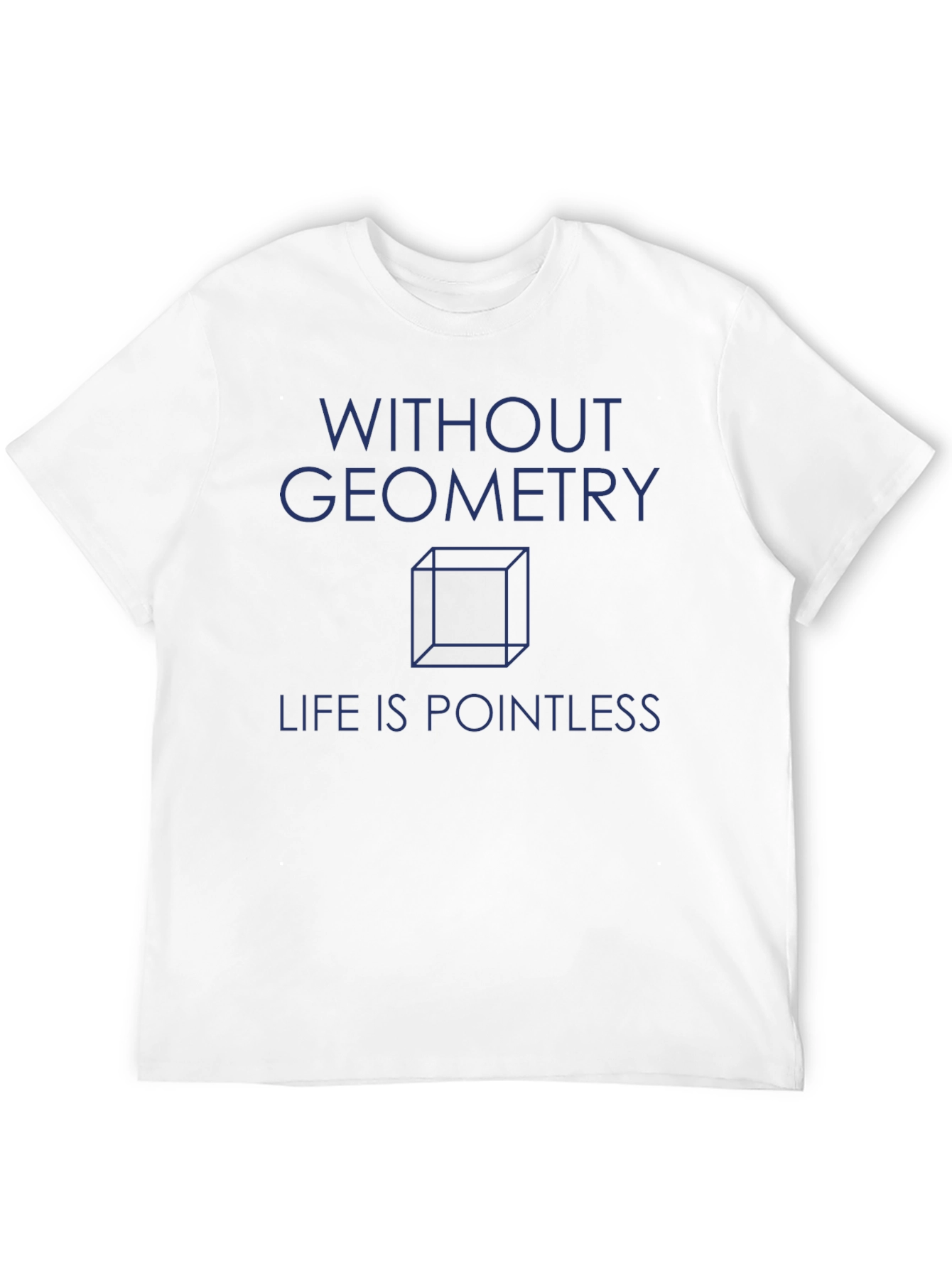 Geometry T-Shirt - Pointless Without It