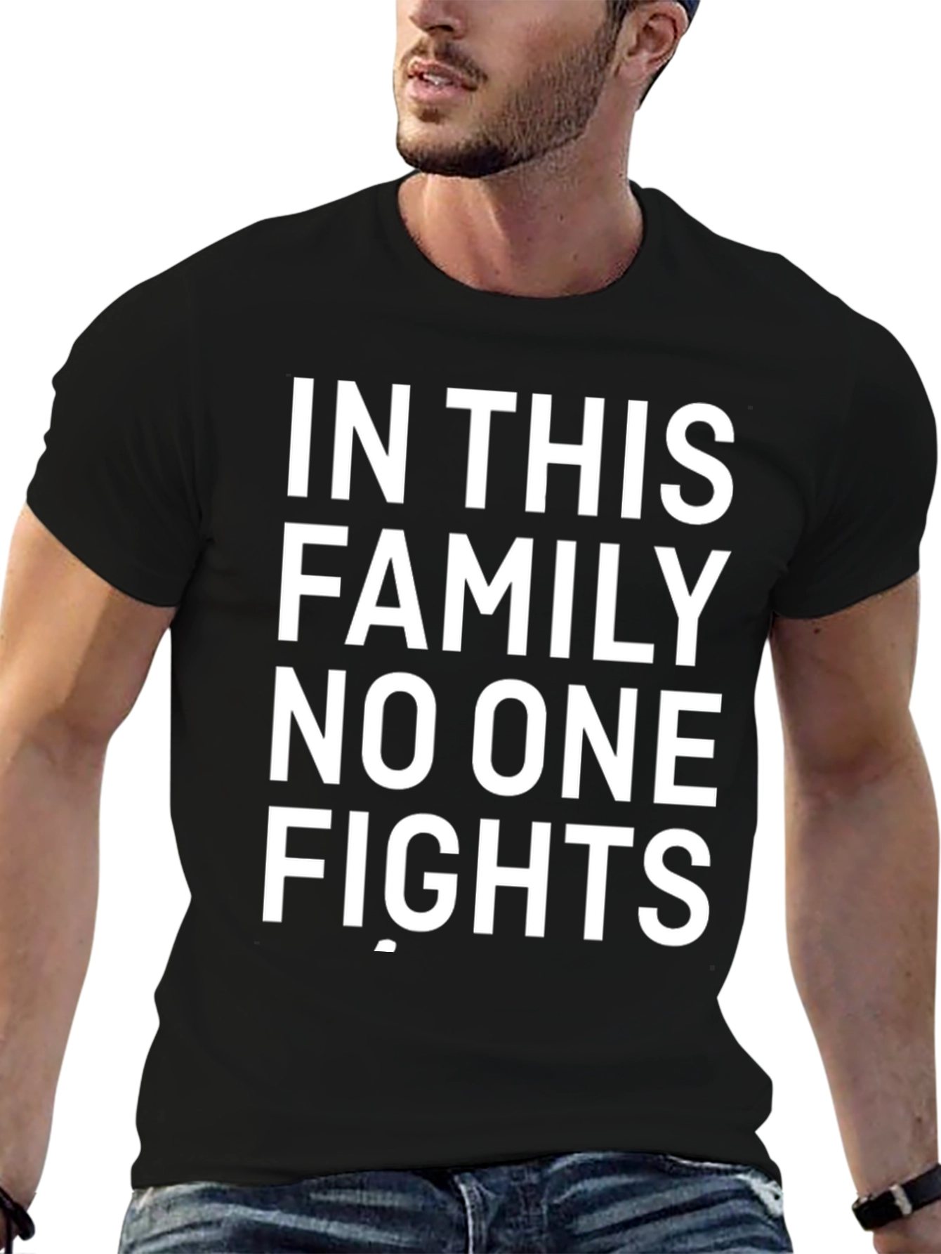 In This Family No One Fights Graphic Tee
