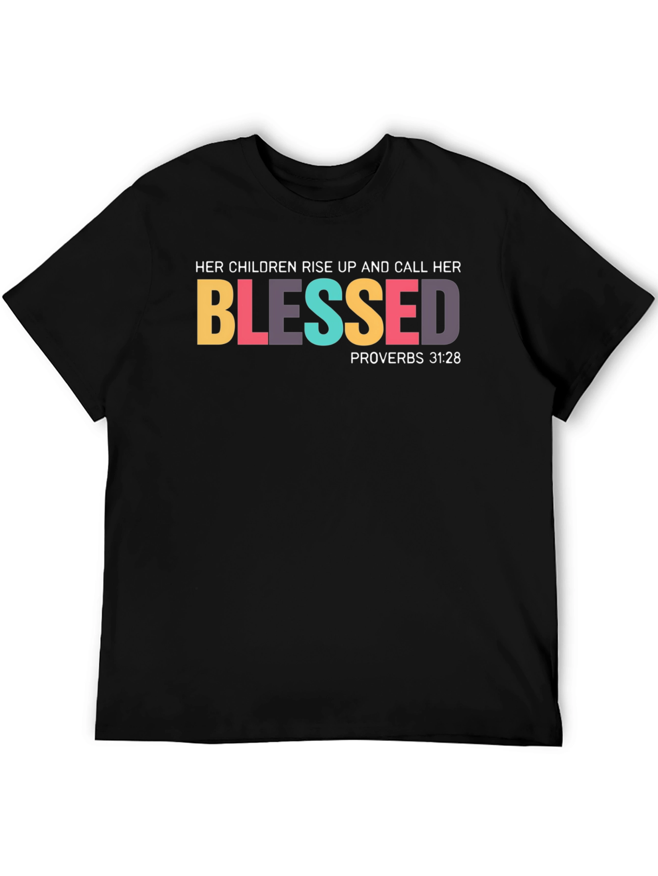 Blessed Proverbs 31:28 Black T-Shirt