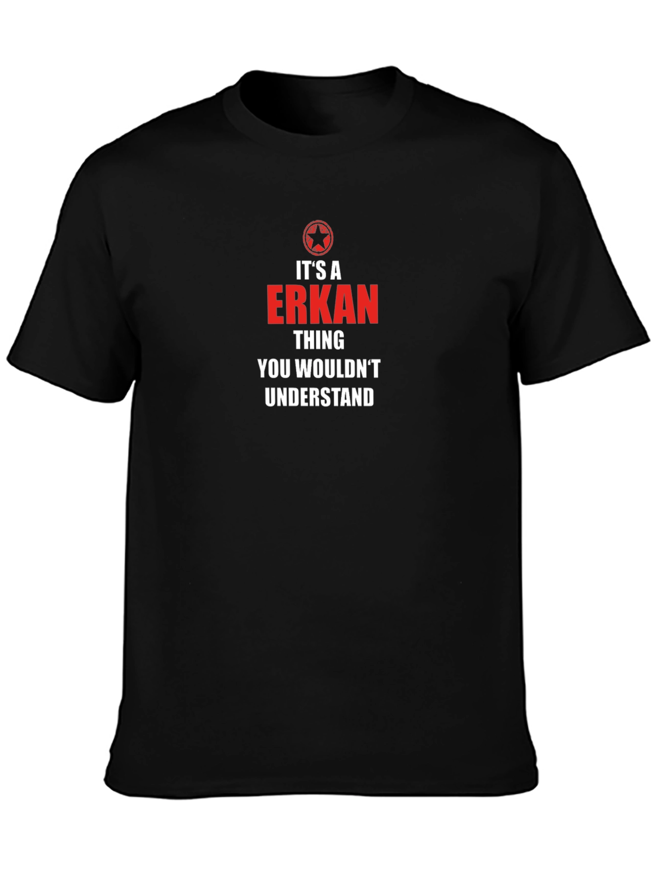Its an Erkan Thing T-Shirt