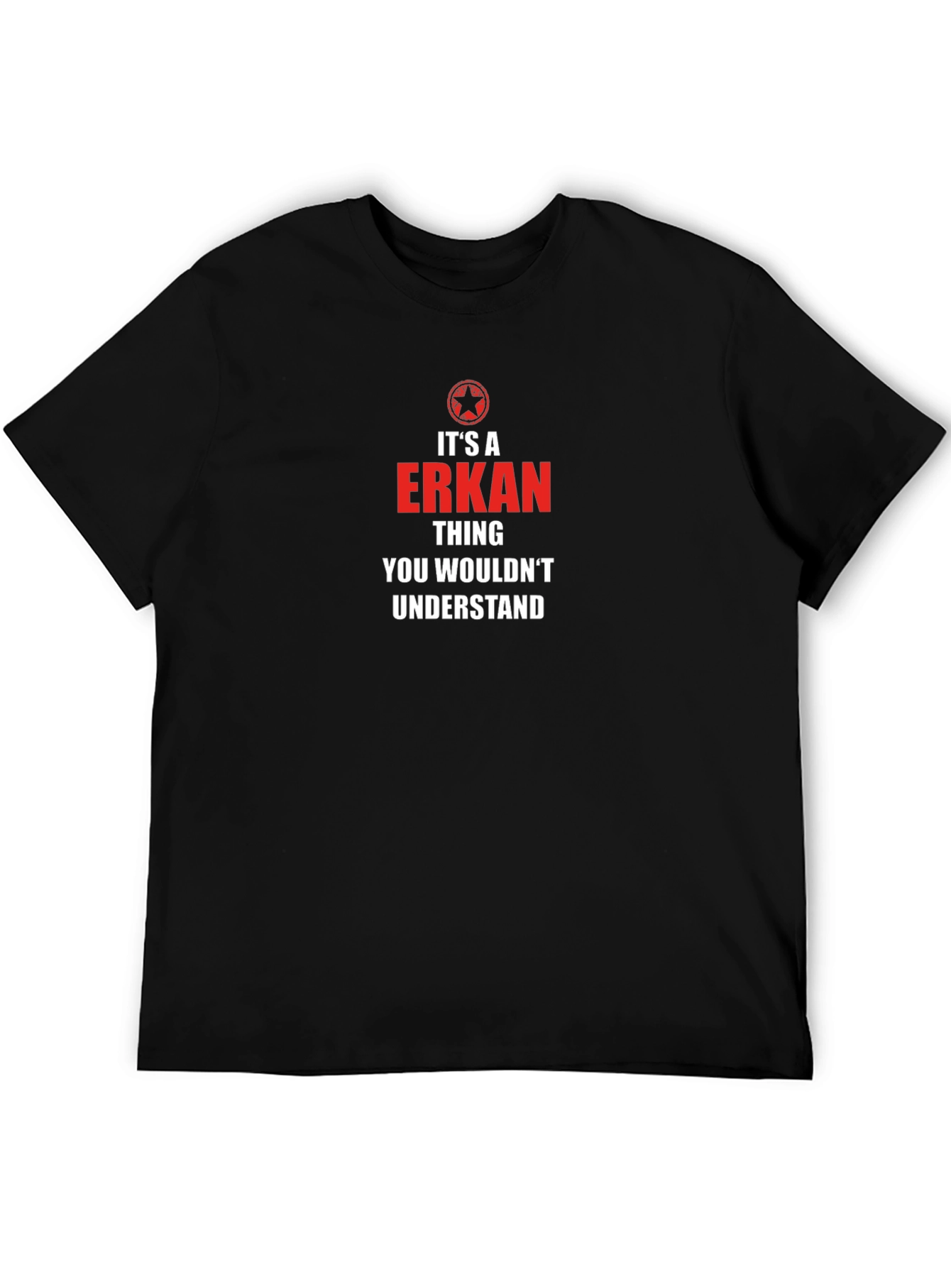 Its an Erkan Thing T-Shirt