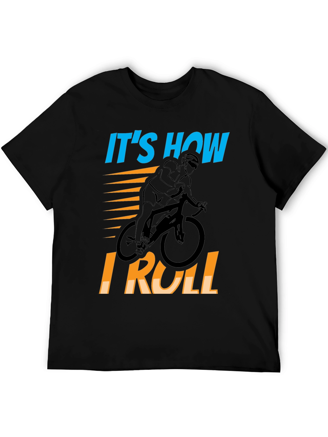 Its How I Roll Cycling T-Shirt