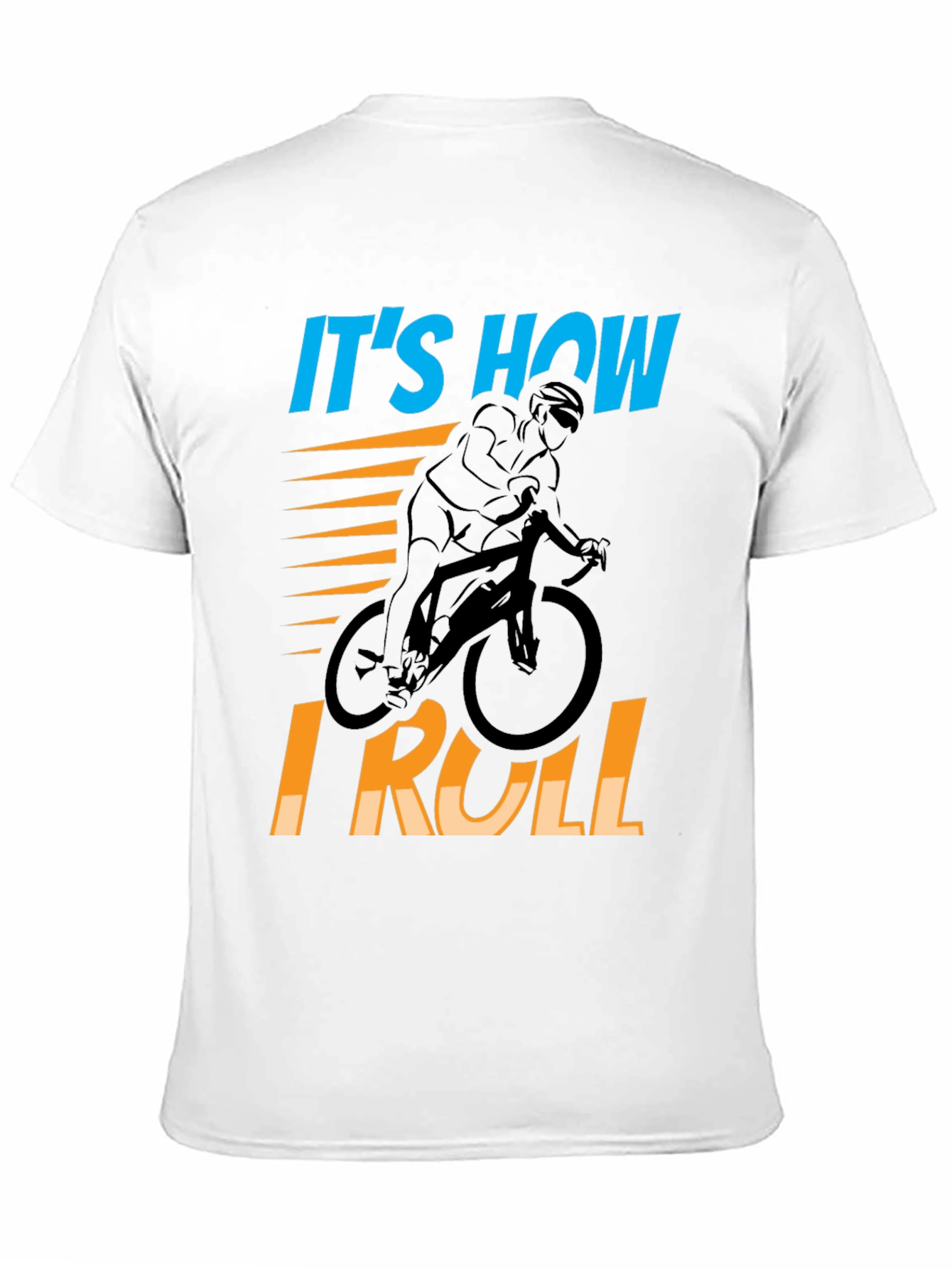 Its How I Roll Cycling T-Shirt