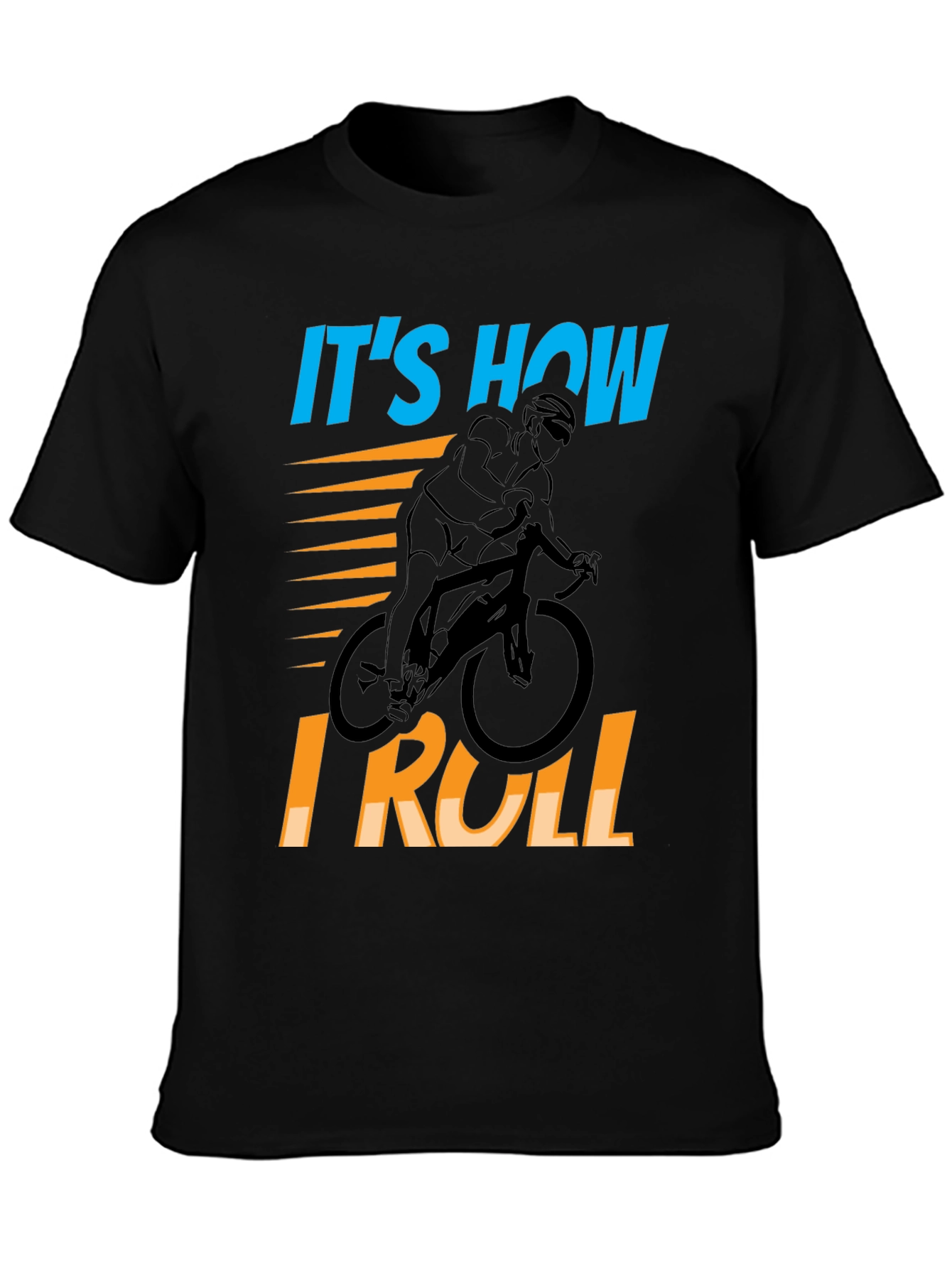 Its How I Roll Cycling T-Shirt