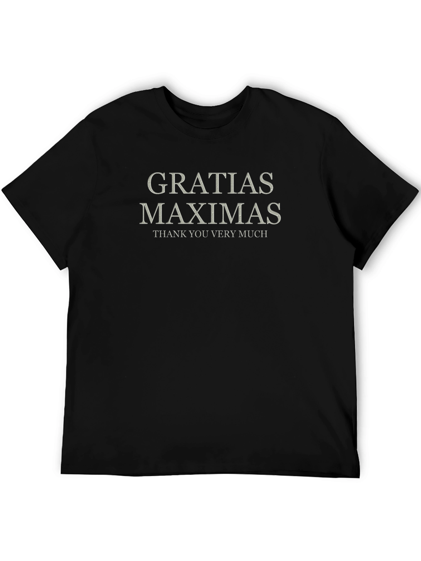 Gratias Maximas T-Shirt - Thank You Very Much