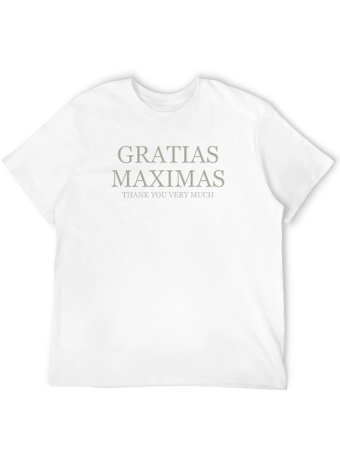 Gratias Maximas T-Shirt - Thank You Very Much
