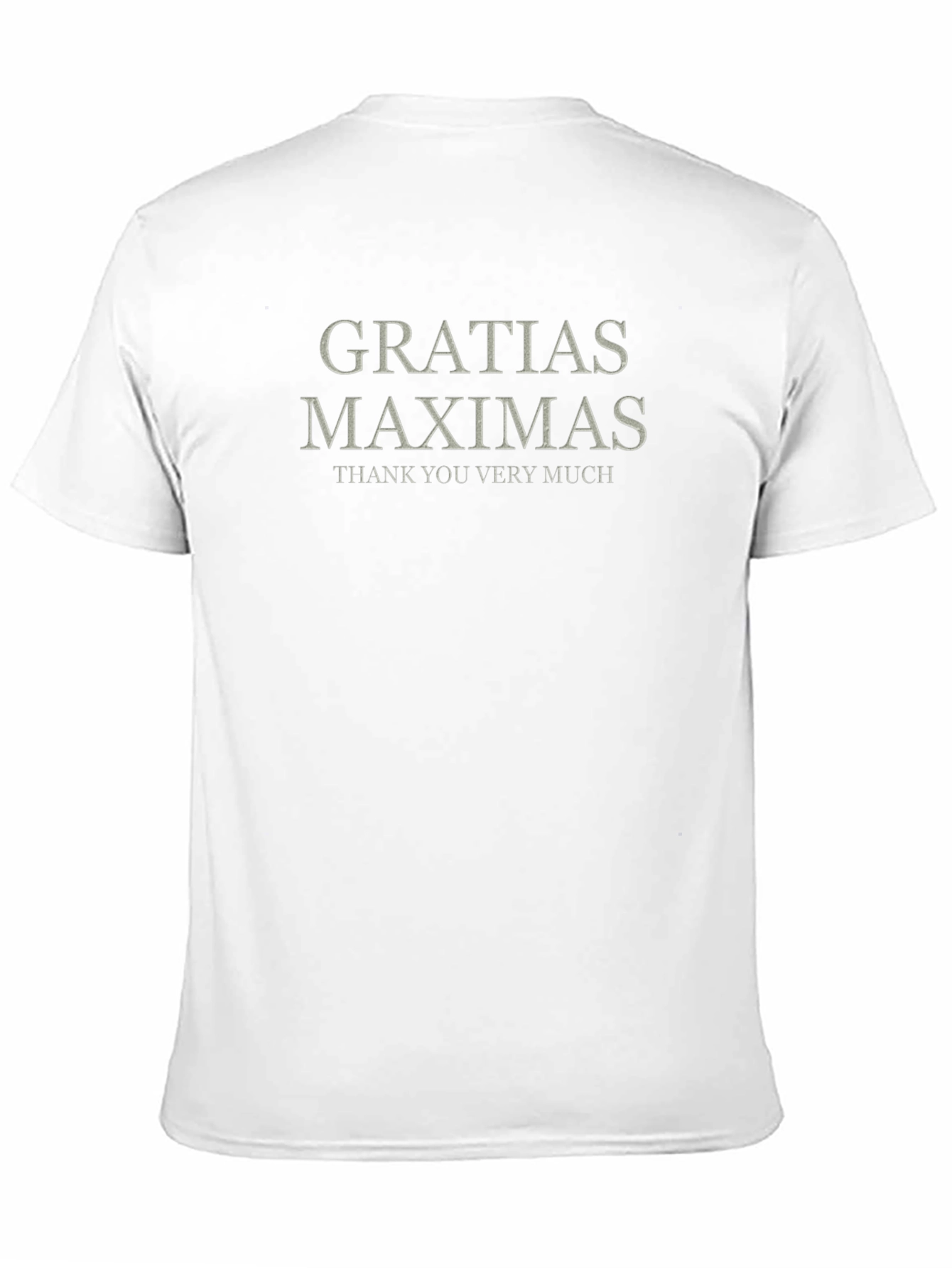 Gratias Maximas T-Shirt - Thank You Very Much