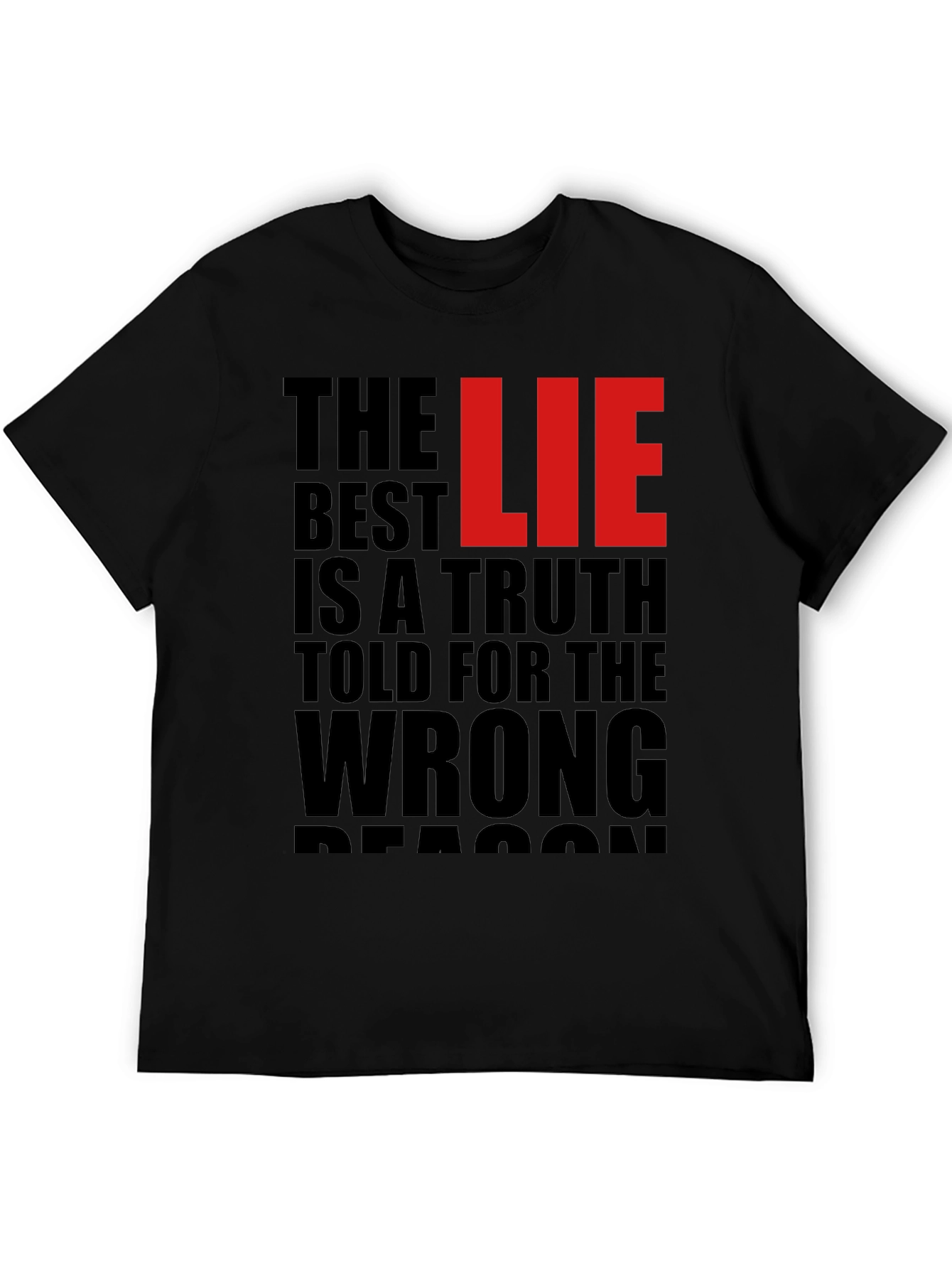 The Best LIE Truth Wrong Reason T-Shirt