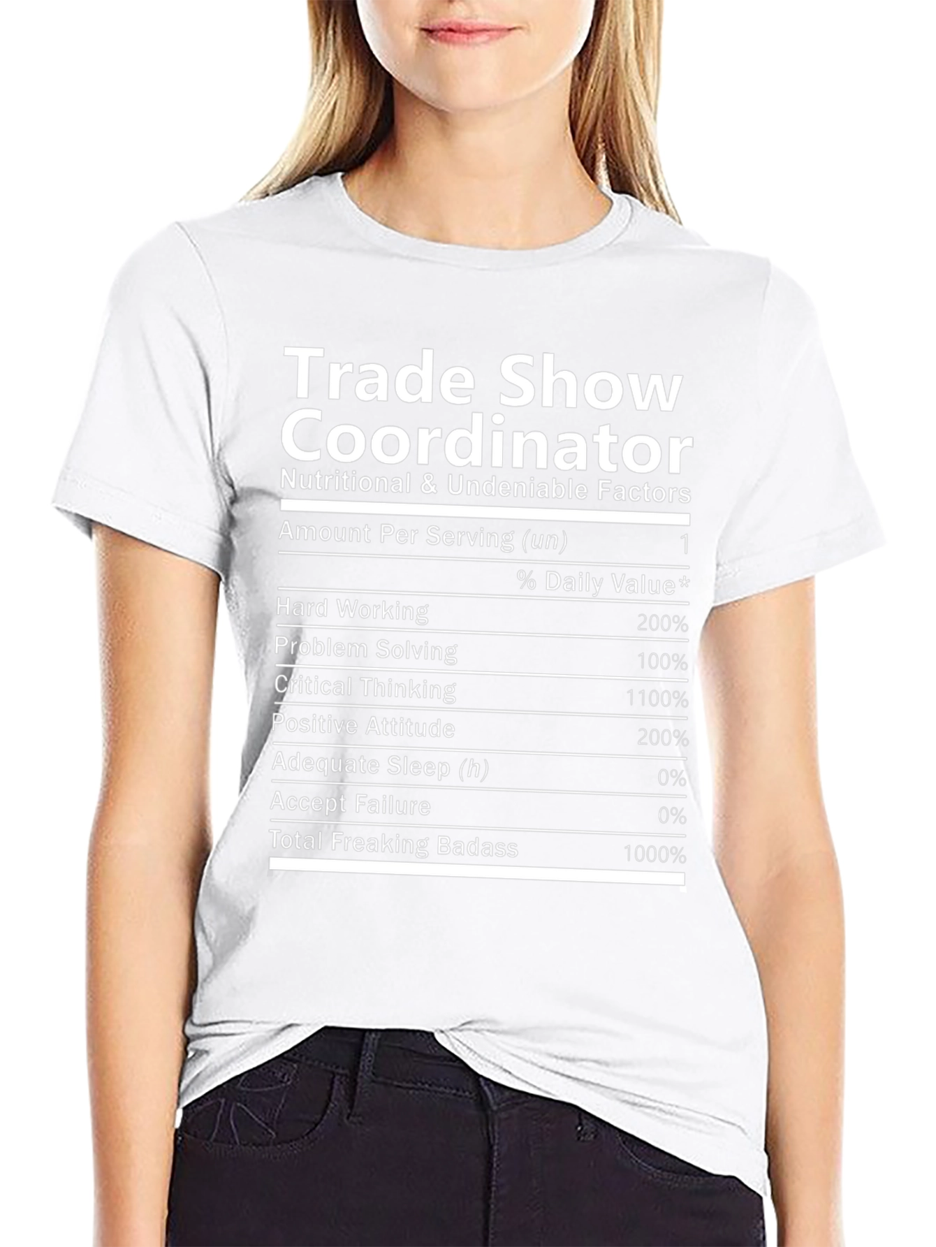 Trade Show Coordinator T-Shirt: Nutritional Facts
